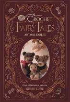 Crochet Fairy Tales: Animal Fables