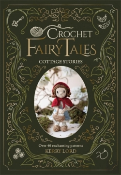 Bertrand.pt - Crochet Fairy Tales: Cottage Stories