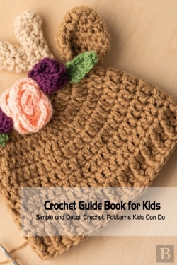 Bertrand.pt - Crochet Guide Book For Kids