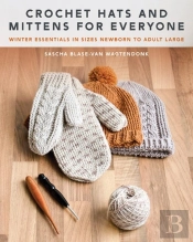 Crochet Hats And Mittens For Everyone