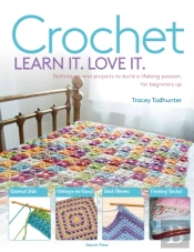Crochet Learn It. Love It.