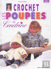 Crochet ; Les Poupee De Cendrine