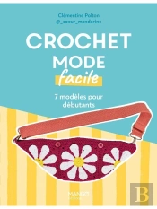 Crochet Mode Facile : 7 Modèles Pour Débutants
