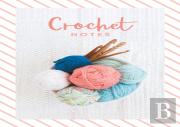 Crochet Notes