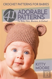 Crochet Patterns For Babies (2nd Edition)