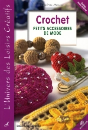 Crochet ; Petits Accessoires De Mode