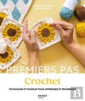Crochet : Techniques Et Modèles Pour Apprendre Et Progresser