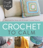 Crochet To Calm