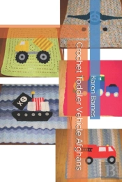 Crochet Toddler Vehicle Afghans