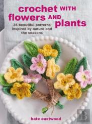 Crochet With Flowers And Plants