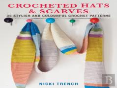 Crocheted Hats And Scarves