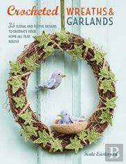 Crocheted Wreaths And Garlands