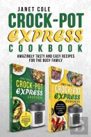 Crock-Pot Express Cookbook
