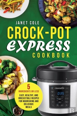 Bertrand.pt - Crock-Pot Express Cookbook