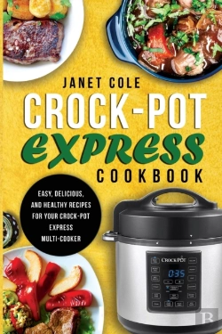 Bertrand.pt - Crock-Pot Express Cookbook