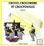 Croco, Crocordre Et Crocfouillis