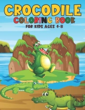 Crocodile Coloring Book For Kids Ages 4-8