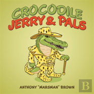 Crocodile Jerry & Pals