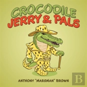 Crocodile Jerry & Pals