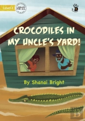 Crocodiles In My Uncle'S Yard!