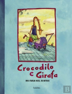 Bertrand.pt - Crocodilo e Girafa, uma família igual às outras