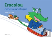 Crocolou Aime La Montagne