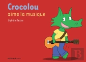 Crocolou Aime La Musique
