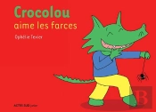 Crocolou Aime Les Farces