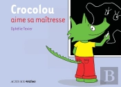 Crocolou Aime Sa Maitresse