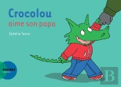 Crocolou Aime Son Papa