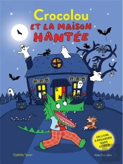 Crocolou Et La Maison Hantée