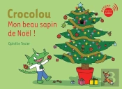 Crocolou, Mon Beau Sapin De Noël !