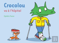 Bertrand.pt - Crocolou Va À L'Hôpital