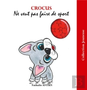 Crocus Ne Veut Pas Faire De Sport