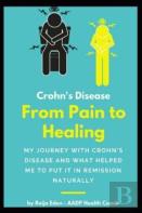 Crohn'S Disease - From Pain To Healing