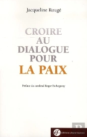 Croire Au Dialogue Pour La Paix