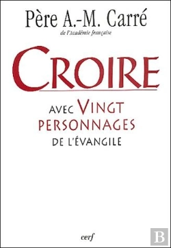 Bertrand.pt - Croire Avec 20 Personnnages De L'Évangile