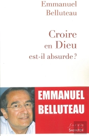 Croire En Dieu Est-Il Absurde?