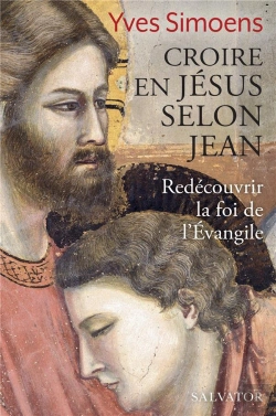 Bertrand.pt - Croire En Jésus Selon Jean ; Redécouvrir La Foi De L'Evangile