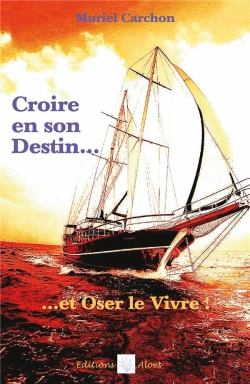 Bertrand.pt - Croire En Son Destin Et Oser Le Vivre