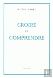 Croire Et Comprendre
