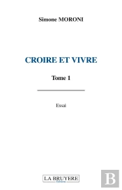 Croire Et Vivre T.1