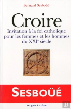 Bertrand.pt - Croire ; Invitation À La Fois Catholique Pour Les Femmes Et Les Hommes Du Xxi Siècle