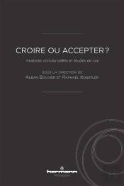 Croire Ou Accepter ? : Analyses Conceptuelles Et Études De Cas
