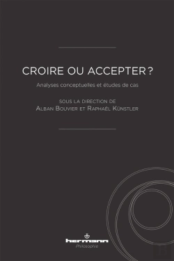 Bertrand.pt - Croire Ou Accepter ? : Analyses Conceptuelles Et Études De Cas