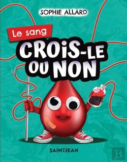 Bertrand.pt - Crois-Le Ou Non. Le Sang