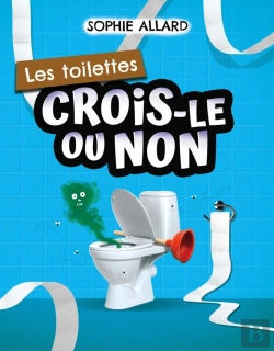 Bertrand.pt - Crois-Le Ou Non. Les Toilettes