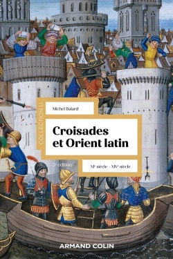 Bertrand.pt - Croisades Et Orient Latin : Xie-Xive Siècle (3e Édition)