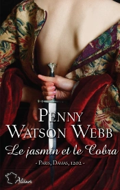 Croisades Tome 3 : Le Jasmin Et Le Cobra