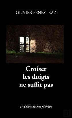 Bertrand.pt - Croiser Les Doigts Ne Suffit Pas